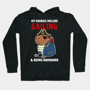 My hobbies include Sailing and being awkward cartoon Capybara Pirate Hoodie